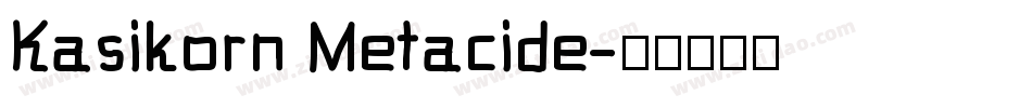 Kasikorn Metacide字体转换